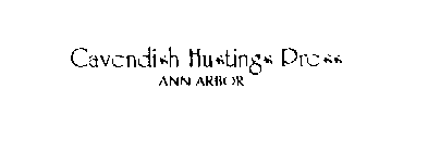 CAVENDISH HUSTINGS PRESS ANN ARBOR