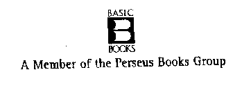 B BASIC BOOKS A MEMBER OF THE PERSEUS BOOKS GROUP