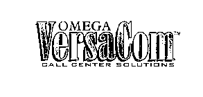 OMEGA VERSACOM CALL CENTER SOLUTIONS