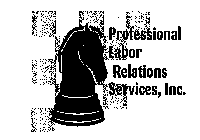 PROFESSIONAL LABOR RELATIONS SERVICES, INC.
