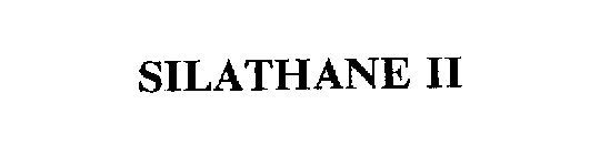 SILATHANE II