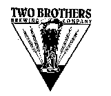 TWO BROTHERS BREWING COMPANY