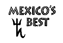 MEXICO'S BEST
