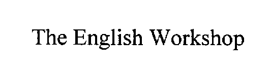 THE ENGLISH WORKSHOP