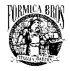 FORMICA BROS FAMOUS BAKERS OF ATLANTIC CITY'S ORIGINAL SUBMARINE BREAD, ITALIAN BAKERY SINCE 1919