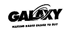 GALAXY MAKING RADIO EASIER TO BUY