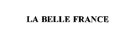 LA BELLE FRANCE