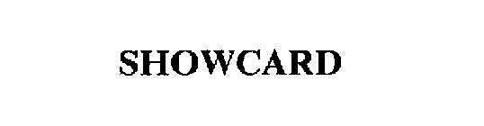 SHOWCARD