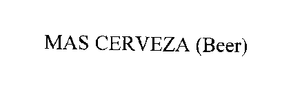 MAS CERVEZA (BEER)