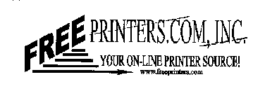 FREEPRINTERS.COM,INC. YOUR ON-LINE PRINTER SOURCE! WWW. FREEPRINTERS.COM