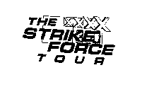 THE STRIKE FORCE TOUR