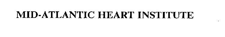 MID-ATLANTIC HEART INSTITUTE