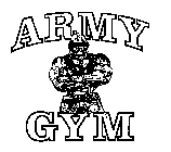 ARMY GYM