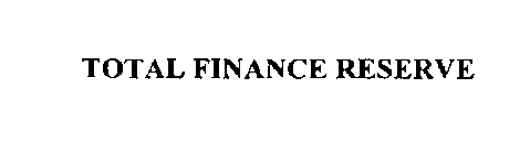 TOTAL FINANCE RESERVE