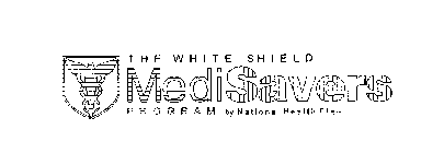 THE WHITE SHIELD MEDISAVERS PROGRAM BY NATIONAL HEALTH PLAN