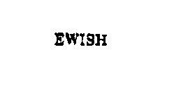 EWISH