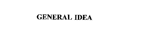 GENERAL IDEA
