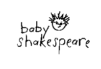 BABY SHAKESPEARE