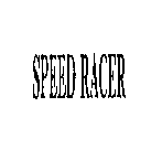 SPEED RACER