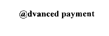 @DVANCED PAYMENT