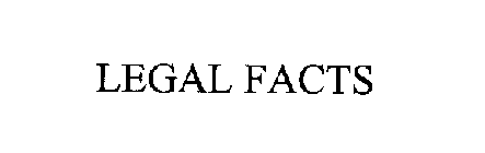 LEGAL FACTS