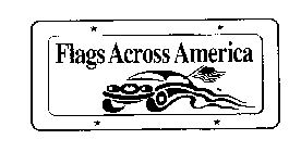 FLAGS ACROSS AMERICA