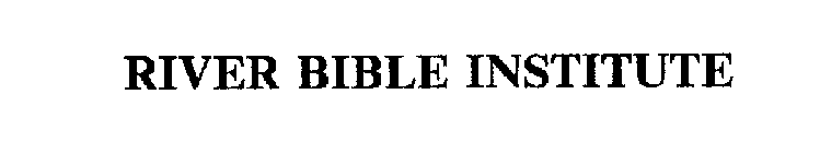 RIVER BIBLE INSTITUTE