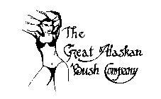 THE GREAT ALASKAN BUSH COMPANY