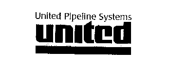 UNITED PIPELINE SYSTEMS UNITED