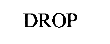 DROP