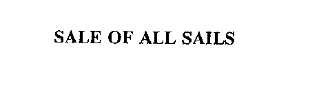 SALE OF ALL SAILS