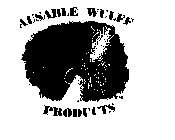 AUSABLE WULFF PRODUCTS