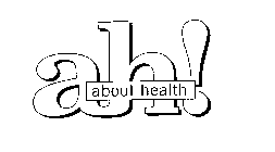 AH! ABOUT HEALTH