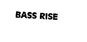 BASS RISE