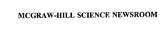 MCGRAW-HILL SCIENCE NEWSROOM