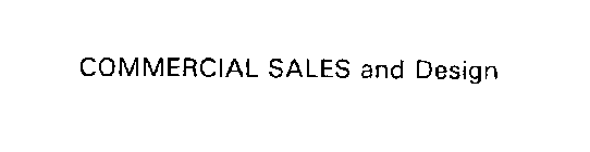 COMMERCIAL SALES AND DESIGN