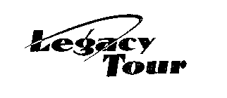 LEGACY TOUR