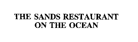 THE SANDS RESTAURANT ON THE OCEAN