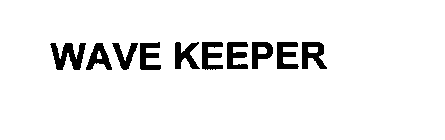 WAVE KEEPER