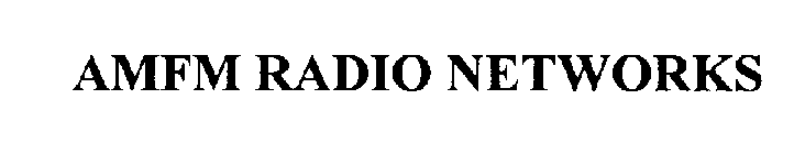 AMFM RADIO NETWORKS