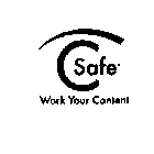 CSAFE WORK YOUR CONTENT