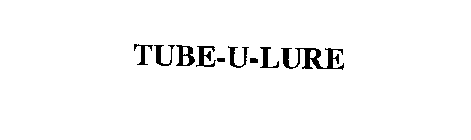 TUBE-U-LURE