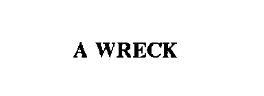 A WRECK