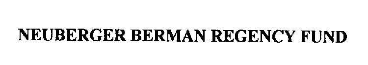 NEUBERGER BERMAN REGENCY FUND