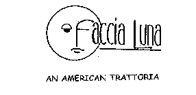 FACCIA LUNA AN AMERICAN TRATTORIA