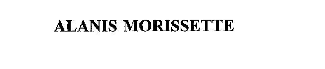 ALANIS MORISSETTE