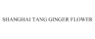 SHANGHAI TANG GINGER FLOWER