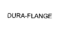 DURA-FLANGE