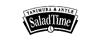 SALAD TIME TANIMURA & ANTLE
