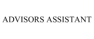 ADVISORS ASSISTANT